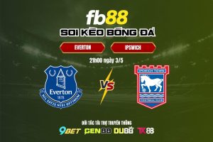 Soi kèo Everton vs Ipswich