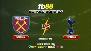 Soi kèo West Ham vs Tottenham
